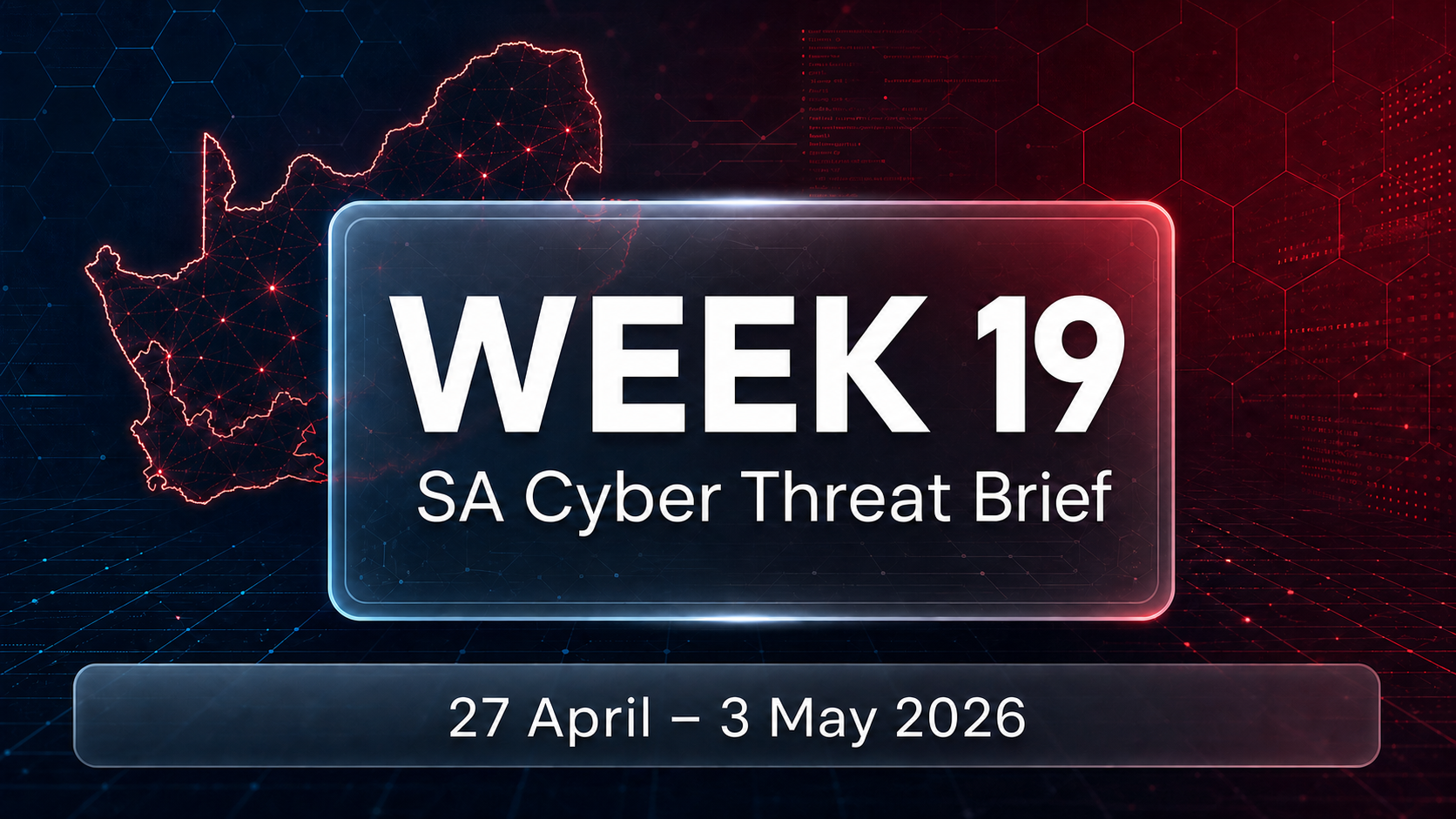 Week 19 Threat Intelligence Report
